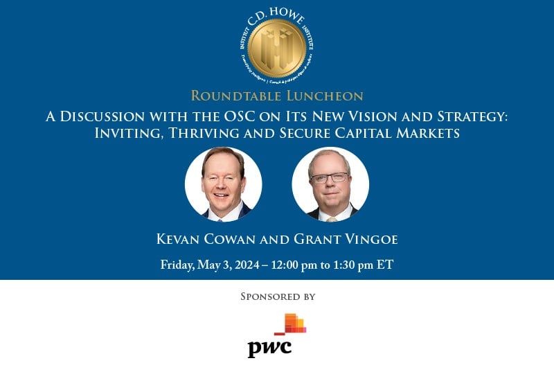 A Discussion with the OSC on Its New Vision and Strategy: Inviting, Thriving and Secure Capital Markets